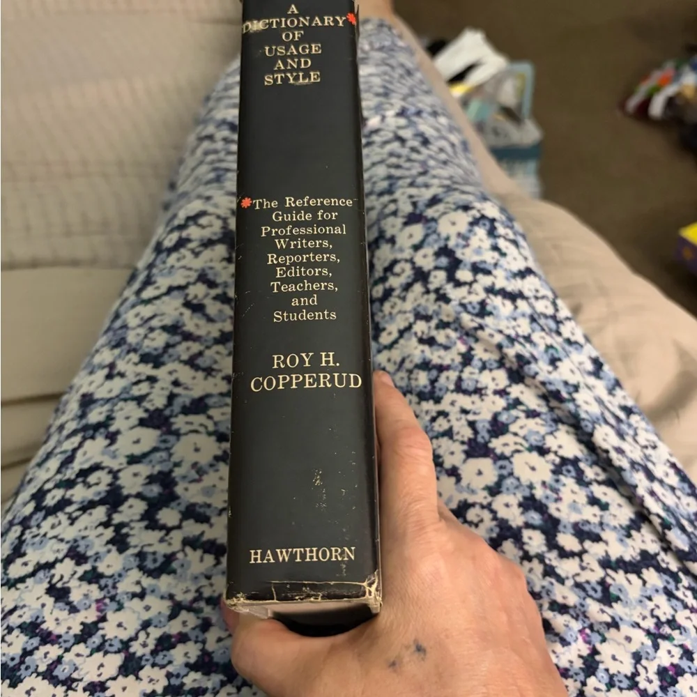A Dictionary of Usage and Style by Roy H. Copperud - First Edition, Oct 1964